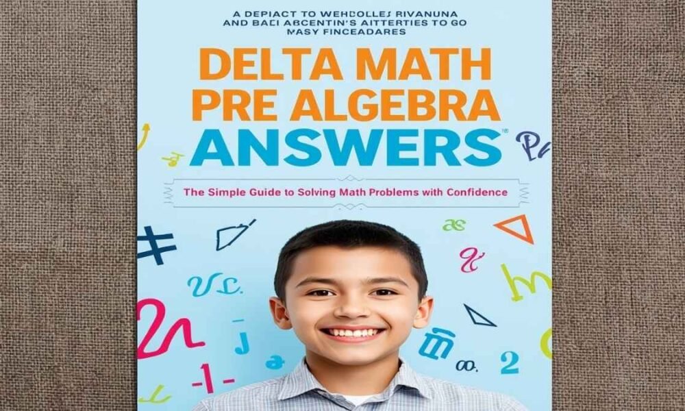 Delta Math Pre Algebra Answers